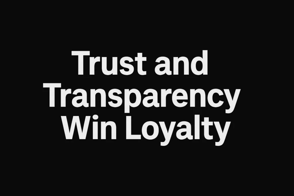 trust and transparency win loyalty - blog section on customer retention by thoshitha KR best digital marketing strategist in palakkad